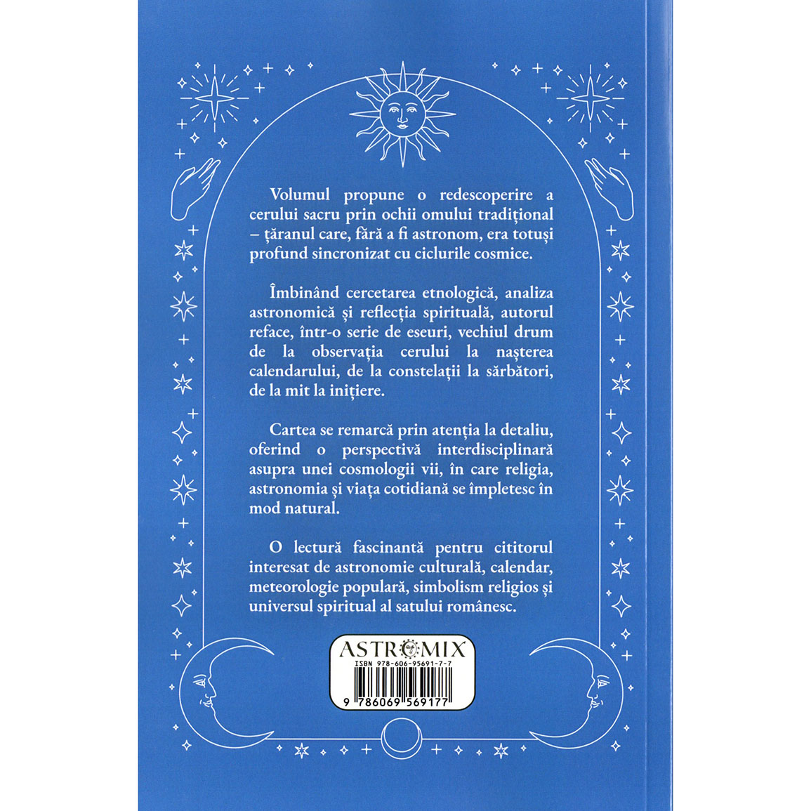 SEMNE CEREȘTI ȘI ROSTURI LUMEȘTI: ASTRONOMIE ȘI ASTROLOGIE ÎN CALENDARUL ȚĂRANULUI ROMÂN - imagine 2